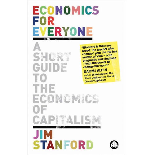 Economics for Everyone: A Short Guide to the Economics of Capitalism