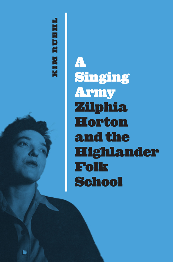 A Singing Army: Zilphia Horton and the Highlander Folk School