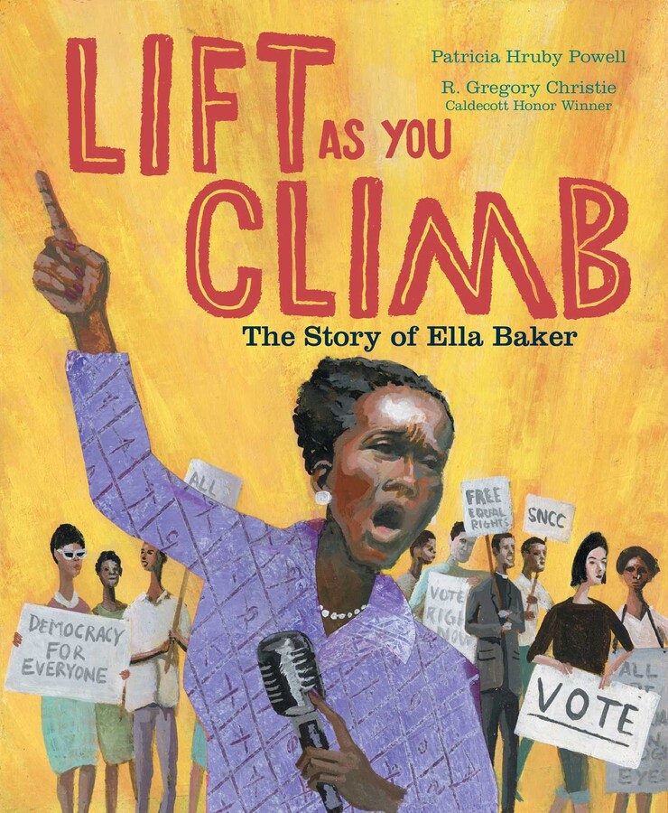 Lift as you Climb: The Story of Ella Baker