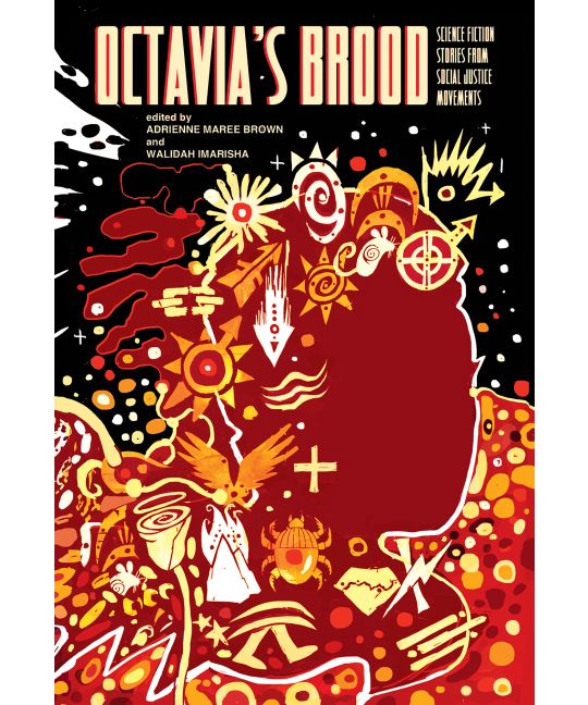 Octavia’s Brood: Science Fiction Stories from Social Justice Movements