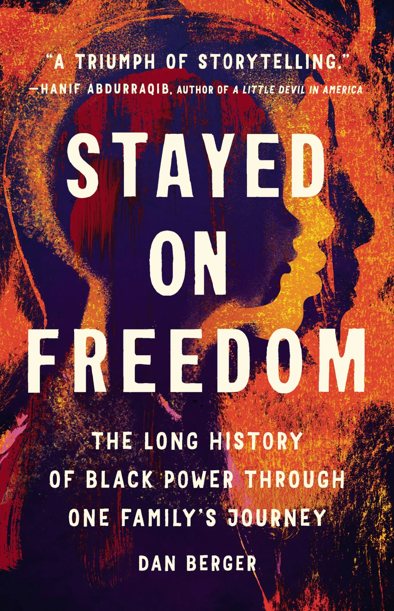 Stayed on Freedom: The Long History of Black Power Through One Family’s Journey