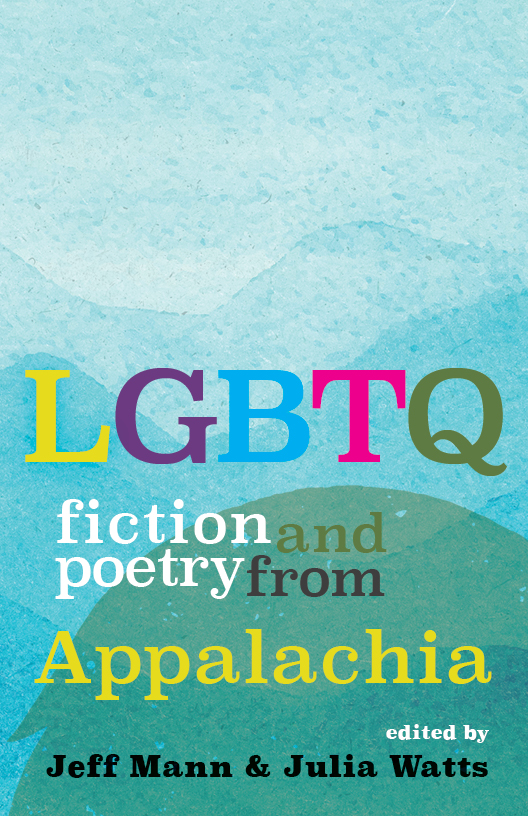 LGBTQ Fiction and Poetry From Appalachia