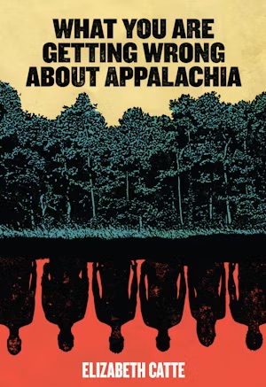 What you are Getting Wrong About Appalachia